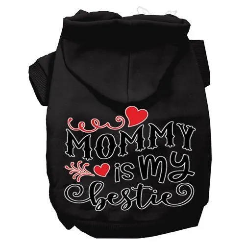 Mommy is my Bestie Screen Print Dog Hoodies in Many Colors
