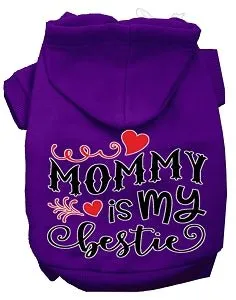 Mommy is my Bestie Screen Print Dog Hoodies in Many Colors